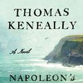 Cover Art for 9781501128424, Napoleon's Last Island by Thomas Keneally
