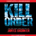 Cover Art for 1471343324, The Kill Order by James Dashner