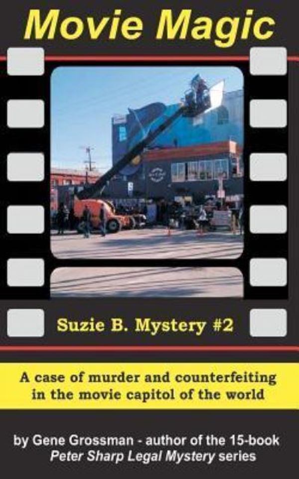 Cover Art for 9781475291216, Movie Magic - Suzi B. Mystery #2 by Gene Grossman