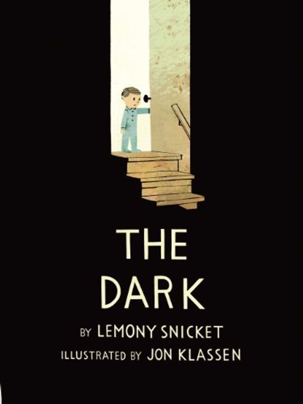 Cover Art for B00GGKR7I6, The Dark by Lemony Snicket