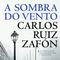 Cover Art for 9789722032308, A Sombra do Vento by Carlos Ruiz Zafon