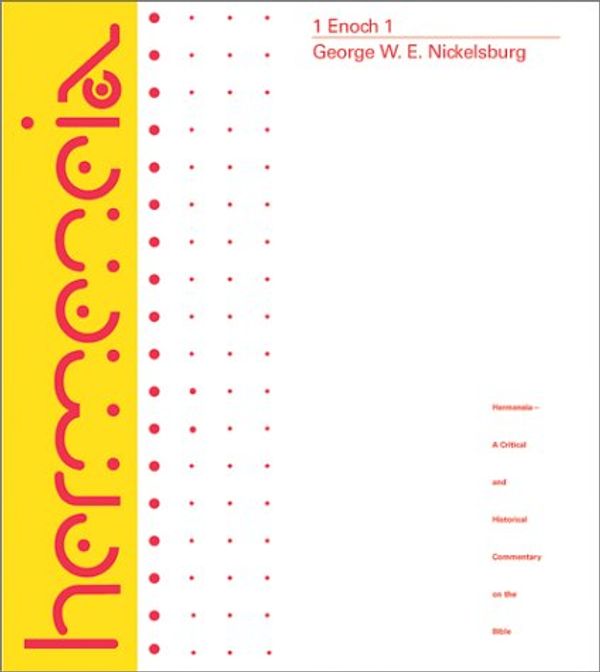 Cover Art for 9780800660741, 1 Enoch 1: Chapters 1-36; 81-108 by George W. Nickelsburg