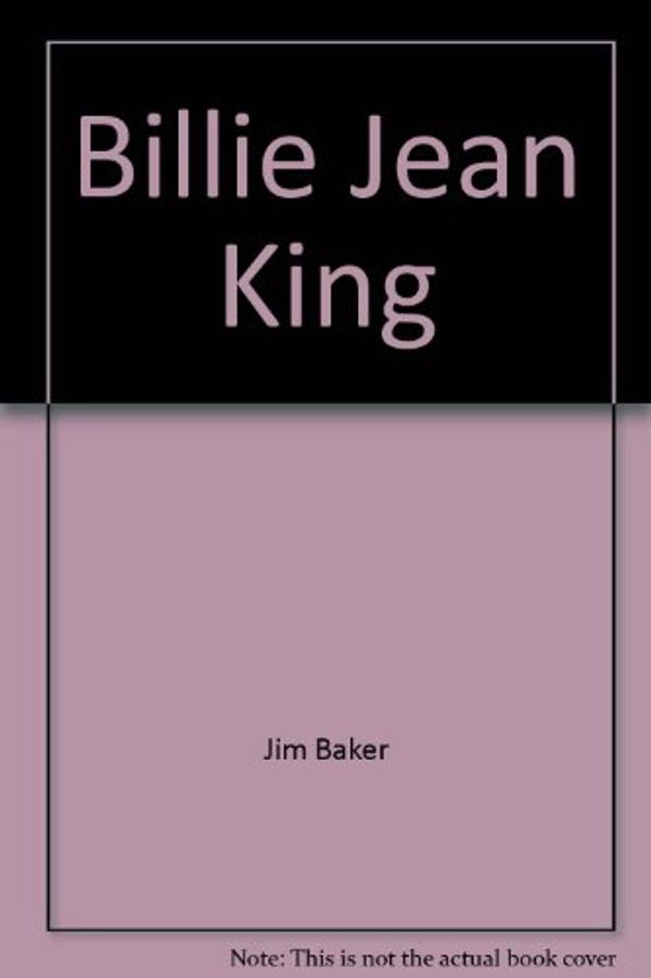 Cover Art for 9780448074368, Billie Jean King by Jim Baker