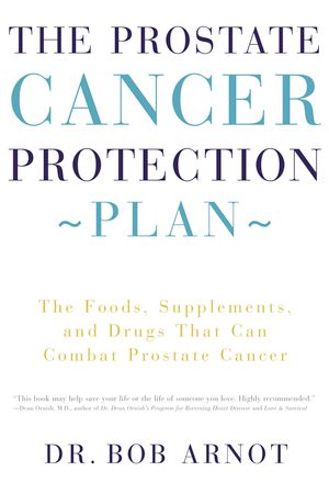 Cover Art for 9780759501041, Prostate Cancer Protection Plan, The by Dr. Bob Arnot