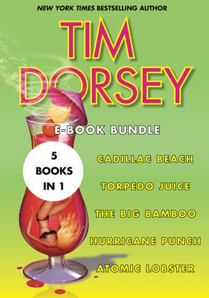 Cover Art for 9780062392916, Tim Dorsey Collection #2 by Tim Dorsey