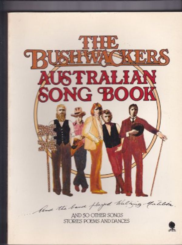 Cover Art for 9780170053938, The Bushwackers Australian Song Book by Wositzky, Jan & Dobe Newton