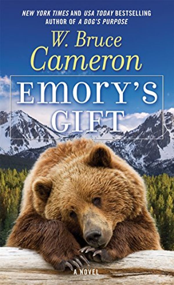 Cover Art for 9780765366252, Emory's Gift by W. Bruce Cameron