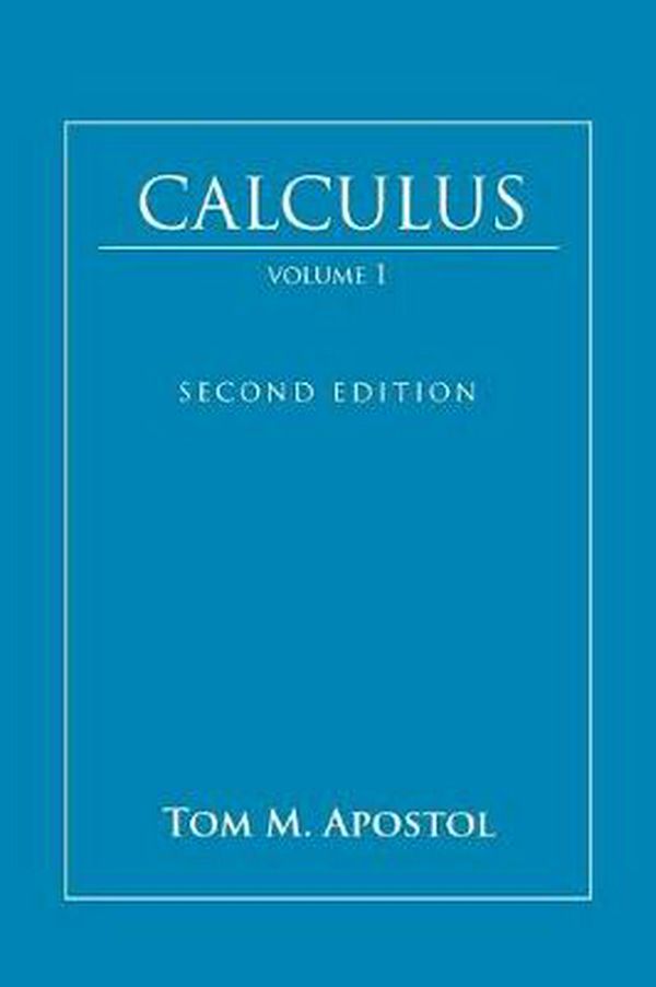 Cover Art for 9780471000051, Calculus, One-Variable Calculus with an Introduction to Linear Algebra by Tom M. Apostol