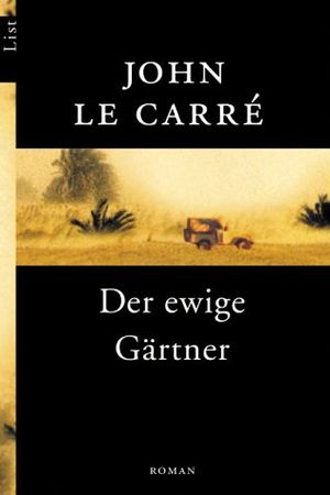 Cover Art for 9783548602295, Der ewige Gärtner by John LeCarre