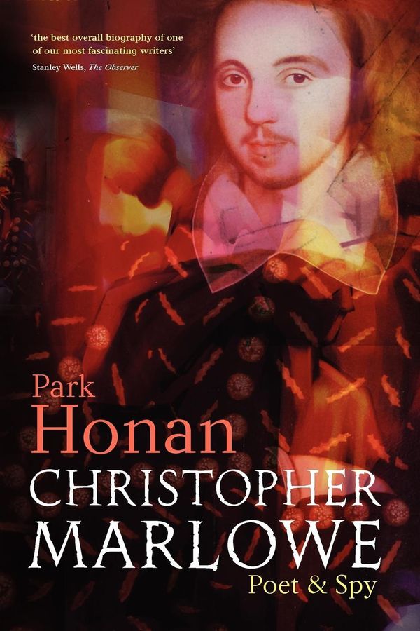 Cover Art for 9780199232697, Christopher Marlowe by Park Honan