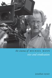 Cover Art for 9780231167291, The Cinema of Michael Mann: Vice and Vindication by Jonathan Rayner