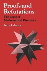 Cover Art for 9780521290388, Proofs and Refutations by ImreF Lakatos