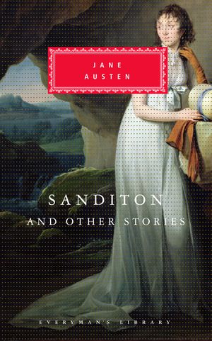 Cover Art for 9780679447191, Sanditon and Other Stories by Jane Austen