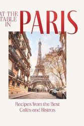 Cover Art for 9781784886912, At the Table in Paris: Recipes from the Best Cafés and Bistros by Jan Thorbecke Verlag