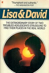 Cover Art for 9780020535706, Lisa and David: Extraordinary Story of Two Troubled Adolescents Struggling to Find Their Places in the Real World by Theodore Isaac Rubin