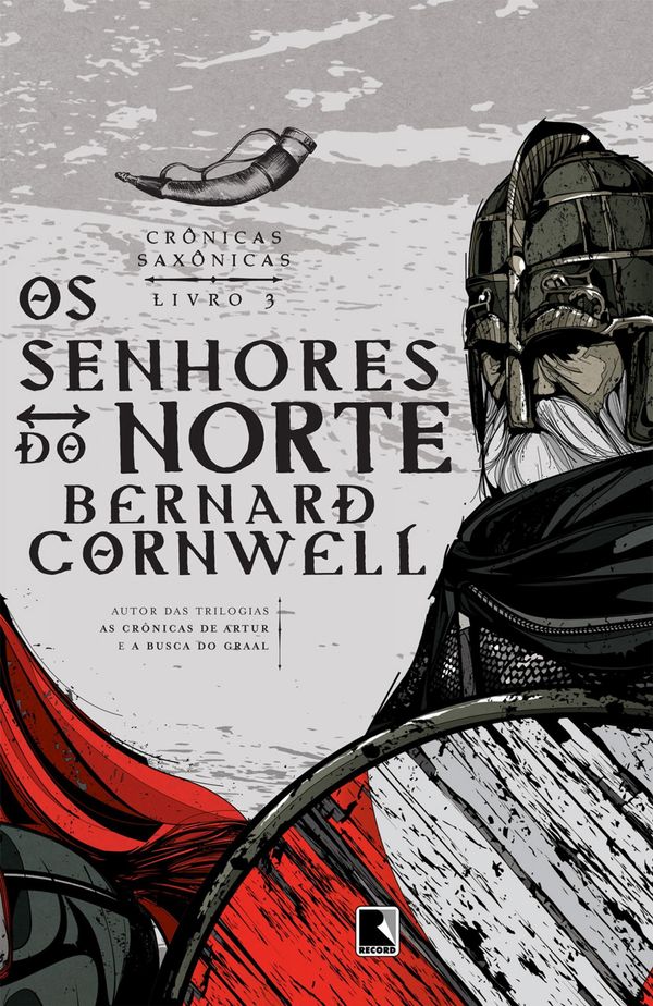 Cover Art for 9788501064660, Os Senhores do Norte - Crônicas Saxônicas Vol. 3 by Bernard Cornwell