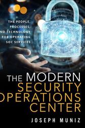 Cover Art for 9780135619858, The Modern Security Operations Center by Joseph Muniz