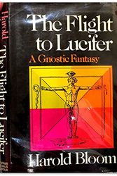 Cover Art for 9780374156442, Flight to Lucifer by Harold Bloom