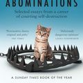Cover Art for B09RPL19M7, Abominations: A masterful new essay collection from the cultural iconoclast and award-winning author of We Need To Talk About Kevin by Lionel Shriver