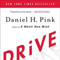 Cover Art for 8601420442870, Drive: The Surprising Truth About What Motivates Us by Daniel H. Pink