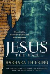 Cover Art for 9781416541387, Jesus the Man by Barbara Thiering