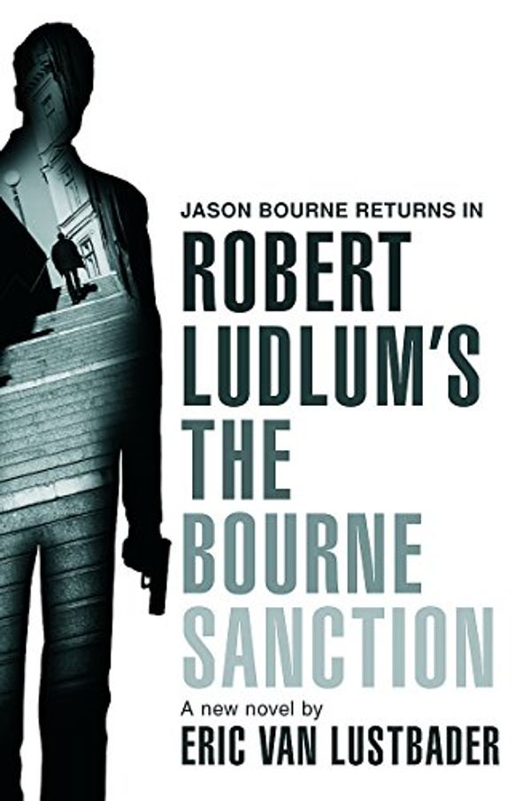 Cover Art for 9781409100492, Robert Ludlum's The Bourne Sanction by Eric Van Lustbader