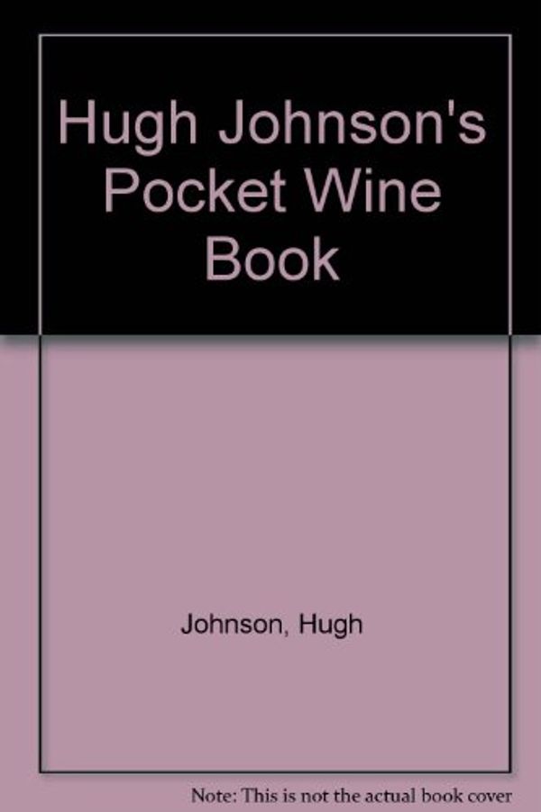 Cover Art for 9781857329315, Hugh Johnson's Pocket Wine Book by Hugh Johnson