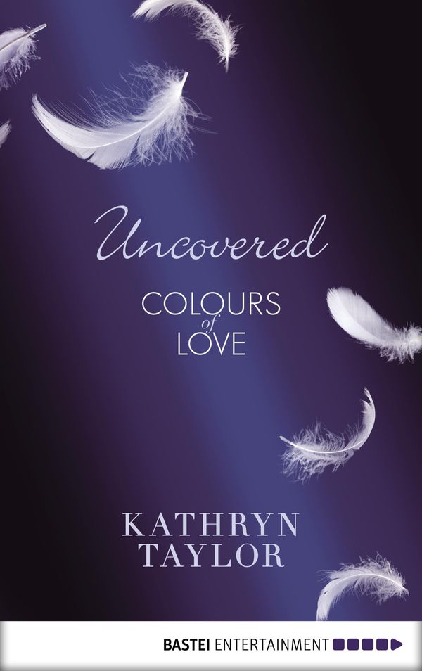 Cover Art for 9783732504183, Uncovered - Colours of Love by Kathryn Taylor