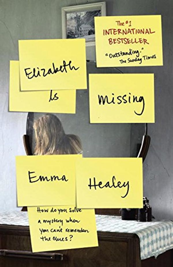 Cover Art for 9780345808318, Elizabeth Is Missing by Emma Healey