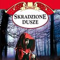 Cover Art for 9788378186663, Skradzione dusze by Terry Goodkind