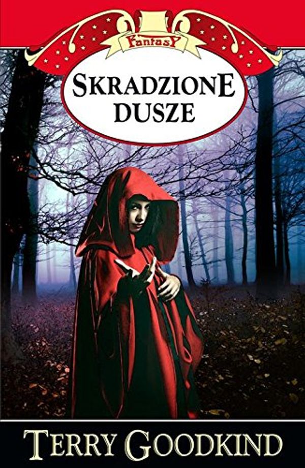 Cover Art for 9788378186663, Skradzione dusze by Terry Goodkind