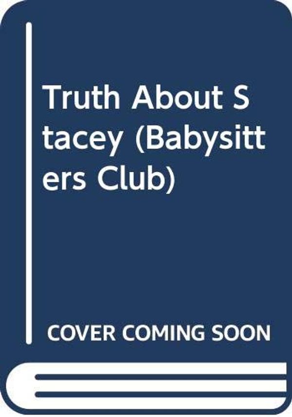 Cover Art for 9780590709965, Truth About Stacey (Babysitters Club) by Ann M. Martin