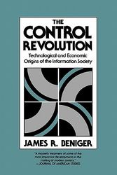 Cover Art for 9780674169869, The Control Revolution by James R. Beniger