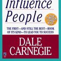 Cover Art for 9780671027032, How to Win Friends and Influence People by Dale Carnegie