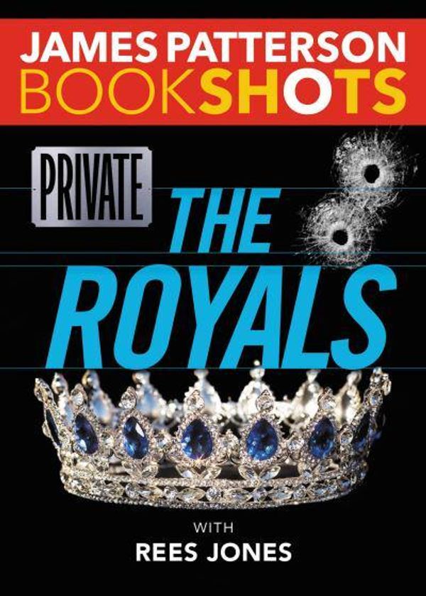Cover Art for 9780316505192, PrivateThe Royals by James Patterson