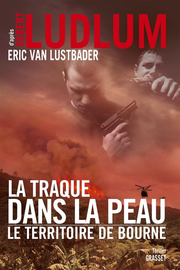 Cover Art for 9782246851158, La Traque Dans La Peau [French] by Robert Ludlum