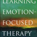 Cover Art for B0029ZEW7G, Learning Emotion-Focused Therapy: The Process-Experiential Approach to Change by Robert Elliott