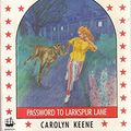 Cover Art for 9780006923480, Password to Larkspur Lane by Carolyn Keene