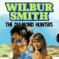 Cover Art for 9780745128085, The Diamond Hunters: Complete & Unabridged (Word for word audio books) by Wilbur Smith