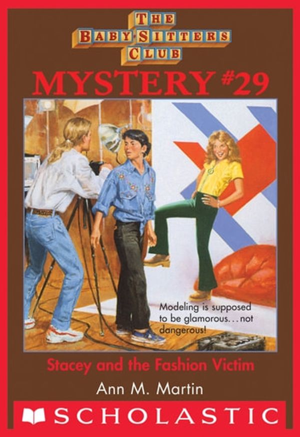 Cover Art for 9780545793261, Baby-Sitters Club Mysteries #29: Stacey and the Fashion Victim by Ann M. Martin