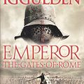 Cover Art for 9780007147380, The Gates of Rome (Emperor S.) by Conn Iggulden