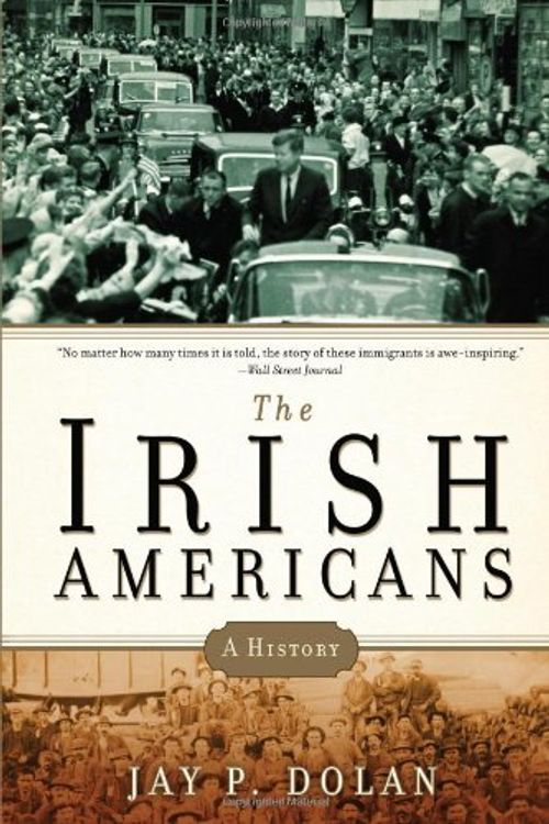 Cover Art for 9781608190102, The Irish Americans by Jay P. Dolan