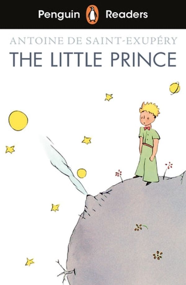 Cover Art for 9780241491263, Penguin Readers Level 2: The Little Prince (ELT Graded Reader) by Antoine de Saint-Exupery