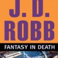 Cover Art for 9781101369623, Fantasy in Death by J D Robb