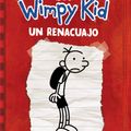 Cover Art for 9781644735046, Un renacuajo / Diary of a Wimpy Kid (Diario Del Wimpy Kid) (Spanish Edition) by Jeff Kinney