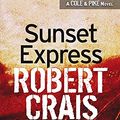 Cover Art for 9780752827537, Sunset Express by Robert Crais