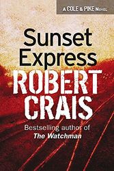 Cover Art for 9780752827537, Sunset Express by Robert Crais