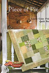 Cover Art for 9780982083505, Piece of Pie: Layer Cake Friendly Quilt Patterns by Brenda Bailey, Bonnie Bailey