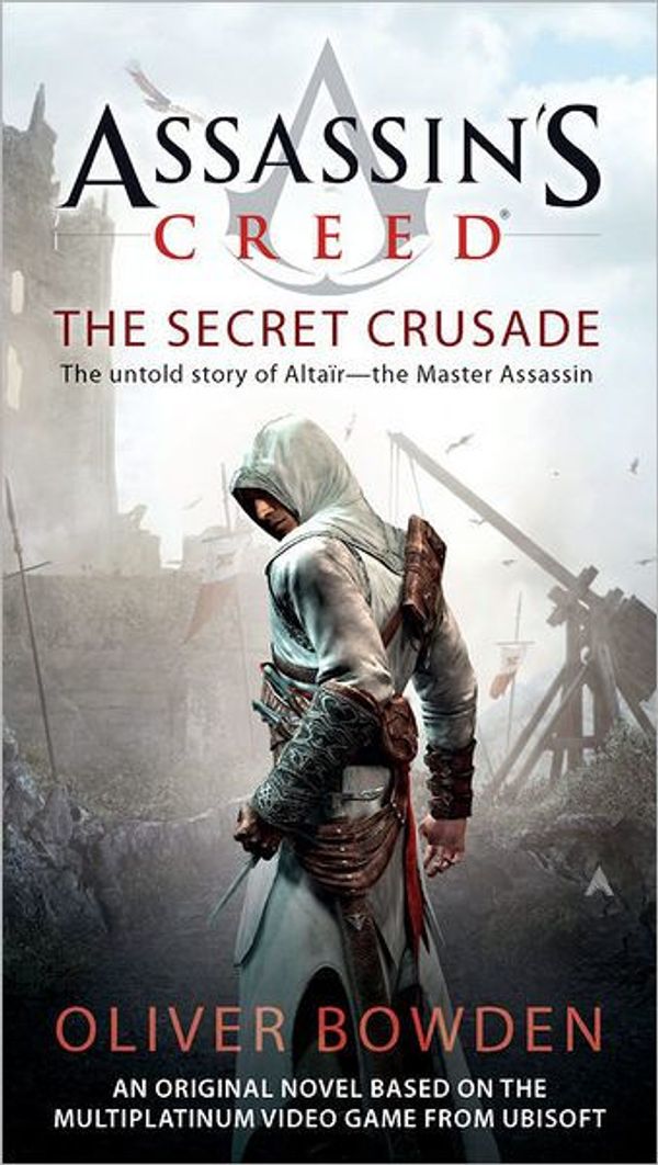 Cover Art for 9781101529157, The Secret Crusade by Oliver Bowden