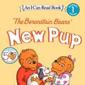 Cover Art for 9780060583446, The Berenstain Bears' New Pup by Stan Berenstain